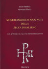 BELLIZIA L. – FLORIO G. – Monete inedite o poco note della zecca di Salerno. Con appendice su alcune monete normanne. Salerno, 2003. pp. 64, ill.

S...