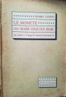 CAGIATI M. – Le monete del Reame delle Due Sicilie. Da Carlo I d'Angiò a Vittorio Emanuele. Napoli, 1911. Fascicolo Primo. La zecca di Napoli. I perio...