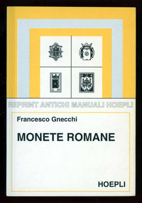 GNECCHI F. - Monete romane. Milano, 1995, pp. 365, ill., 24 tavv.

SPEDIZIONE ...