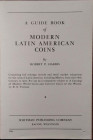 HARRIS R. P. - A guide book of modern Latin American coins. Racine, 1966. Pp. 125, ill.

SPEDIZIONE IN TUTTO IL MONDO - WORLDWIDE SHIPPING