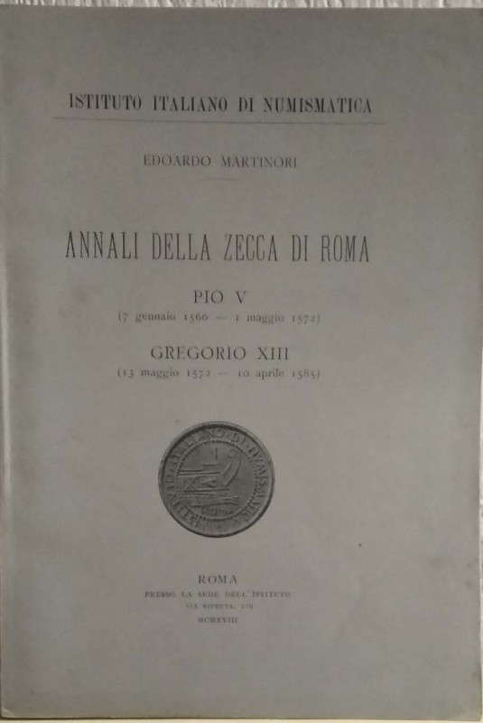 MARTINORI E. - Annali della zecca di Roma. Pio V (7 gennaio 1566-1 maggio 1572) ...