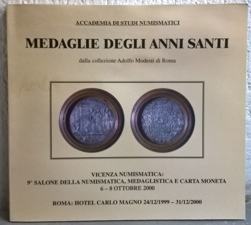 MODESTI A. – Medaglie degli anni Santi dalla collezione Adolfo Modesti di Roma. ...