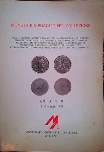 MONTENAPOLEONE Aste d’Arte Milano – Asta n. 8 dell’11-12 maggio 1988. Monete gre...