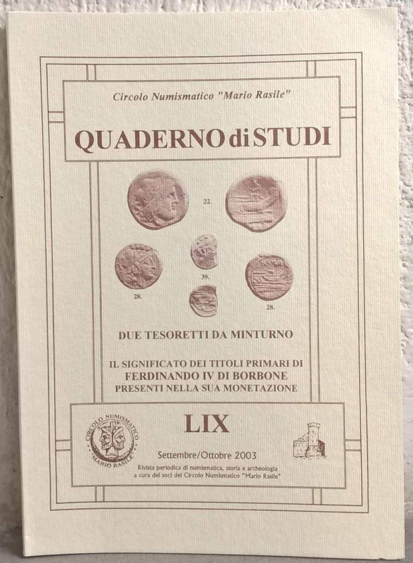 NEWELL E. T. – Due tesoretti da Minturno. – GIACCARDI A. - Il significato dei ti...