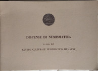 NASCIA G. – Dispense di numismatica a cura del centro culturale numismatico milanese. Milano, 1979. pp. 16, tavv. 4.

SPEDIZIONE IN TUTTO IL MONDO -...