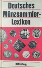 RITTMAN H. – Deutsches munzsammler lexikon. Munchen, 1977. pp. 447, ill..

SPEDIZIONE IN TUTTO IL MONDO - WORLDWIDE SHIPPING