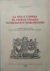 ROSSI R. – La vita e l’opera di Angelo Cinagli Numismatico Marchigiano. Fermo, 1984. pp. 69, ill.

SPEDIZIONE IN TUTTO IL MONDO - WORLDWIDE SHIPPING...