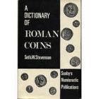 STEVENSON W. S. - A dictionary of roman coins. London, 1964. Pp. viii, 929, ill.

SPEDIZIONE IN TUTTO IL MONDO - WORLDWIDE SHIPPING
