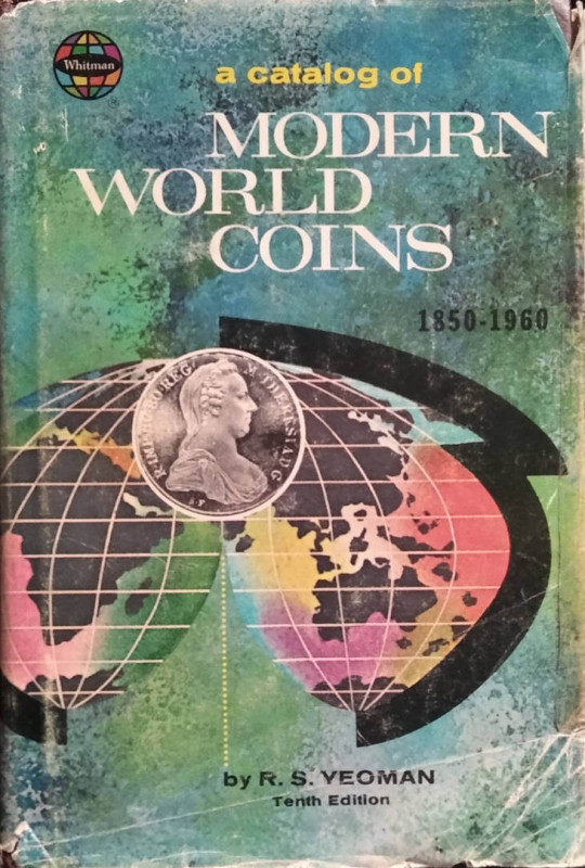 YEOMAN R. S. – Modern world coins (1850-1960) Racine, 1972. pp. 512, ill.

SPE...