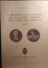 GUIDETTI G. – Il Pisanello e le medaglie del suo ultimo periodo alla corte dei Gonzaga (1447). Mantova, 1972. pp. 14, ill.

SPEDIZIONE IN TUTTO IL M...