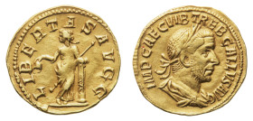 Trebonianus Gallus (251-253 AD) - Aureus 253 AD - Mint: Rome - Obverse: Laureate, draped and cuirassed bust right - Reverse: Libertas standing front, ...