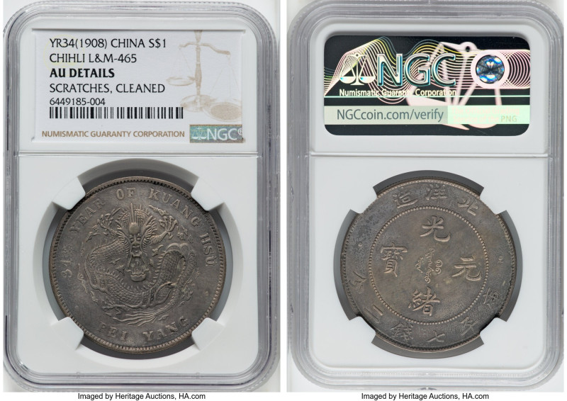 Chihli. Kuang-hsü Dollar Year 34 (1908) AU Details (Scratches, Cleaned) NGC, Pei...