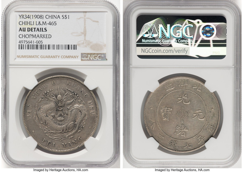 Chihli. Kuang-hsü Dollar Year 34 (1908) AU Details (Chopmarked) NGC, Pei Yang Ar...