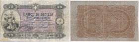Banco di Sicilia - 25 Lire 1° Tipo - 17/05/1883 017918 Rif. Gig. BDS 1A RRR
q.BB