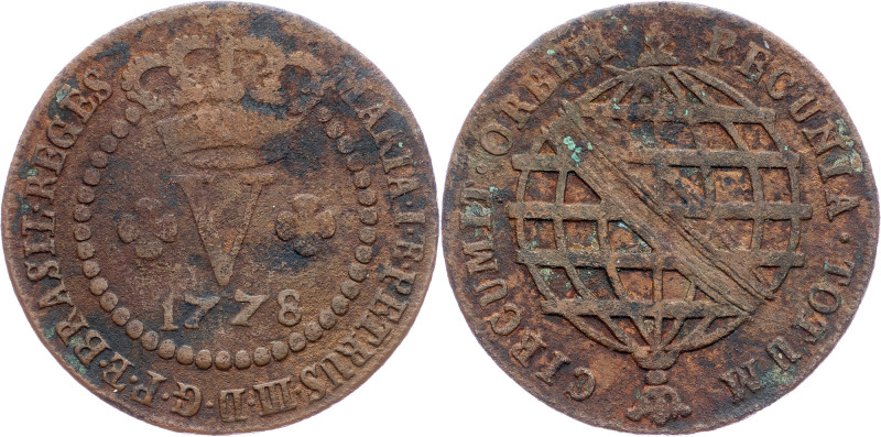 Brazil, 5 Reis 1778 Cobre, 5 Reis 1778, LMB C258; aVF

Grade: aVF