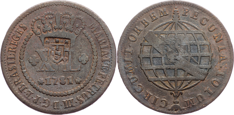 Brazil, 40 Reis 1781 Cobre, 40 Reis 1781, LMB C288; VF

Grade: VF