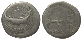 Marcus Antonius.

 Denar (Silber). 32 - 31 v. Chr. Patrae.
Vs: ANT AVG / III VIR R P C. Galeere mit Thyrsus am Bug nach rechts.
Rs: LEG - XIV. Leg...