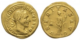 Trajanus Decius 249 - 251 Aureus, Rome, 249-251, AU 4.25 g Avers: IMP C M Q TRAIANVS DECIVS AVG Buste lauré à droite Revers: VBERITAS AVG Uberitas (la...