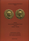 AA.VV. Sylloge Nummorum Romanorum Italia. vol. XI. Firenze Monetiere del Museo Archeologico Nazionale. Aemilianus - Victorinus. Bari, 2022. pp. 147, t...