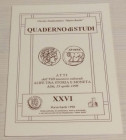 AA.VV. Atti del IX incontro culturale Gaeta Romana: Il mare e la numismatica Gaeta. Giugno 1998. Quaderno di studi XXVII Formia, Maggio-Giugno 1998. B...