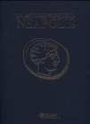 ALTERI G. - Le antiche monete di NEAPOLIS. Napoli, 2000. pp. 159, tavv. e ill. nel testo a colori con ingrandimenti. ril. ed con cofanetto. Ed. limita...