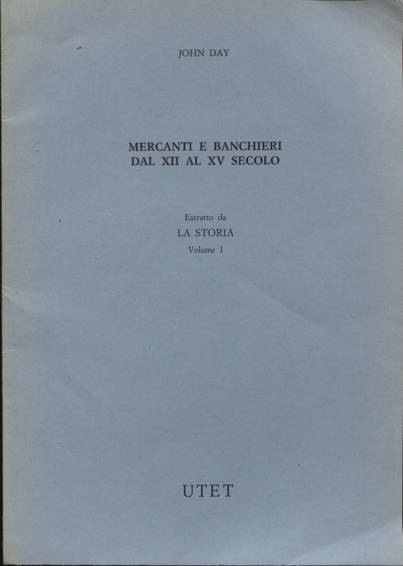 DAY J. - Mercanti e Banchieri dal XII al XV secolo. Torino? S.d. Pp. 207 - 225. ...