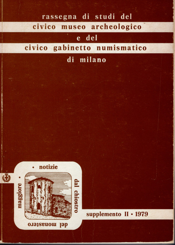 SAPELLI M. - Lucerne fittili delle Civiche Raccolte Archeologiche. Milano, 1979....