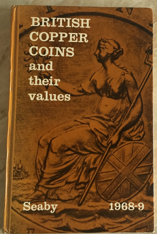 Seaby P.J. Bussel M. British Copper Coins and their Values. London 1968-69. Cart...