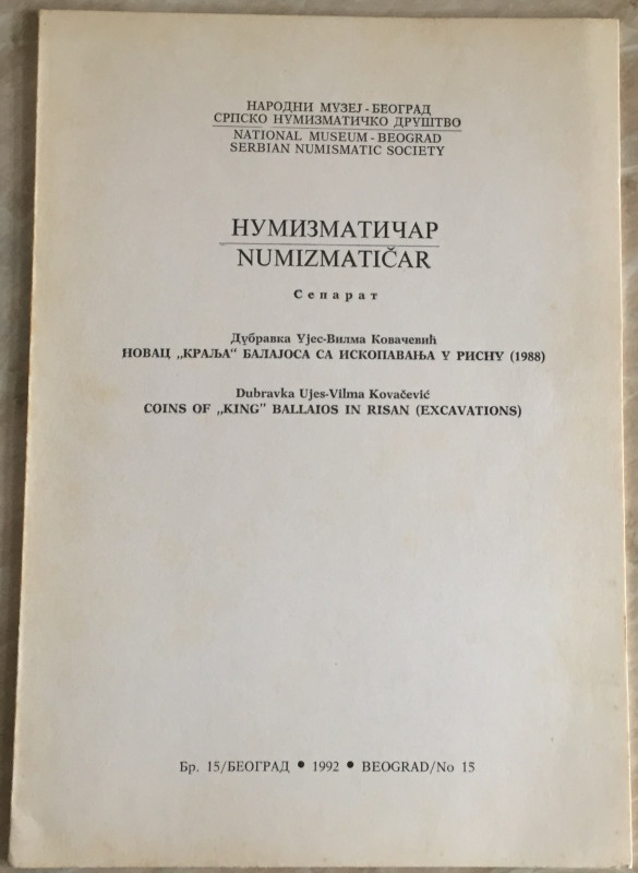 Ujes D. kovacevic V. Coins of King Ballaios in Risan (Excavations). Serbian Numi...