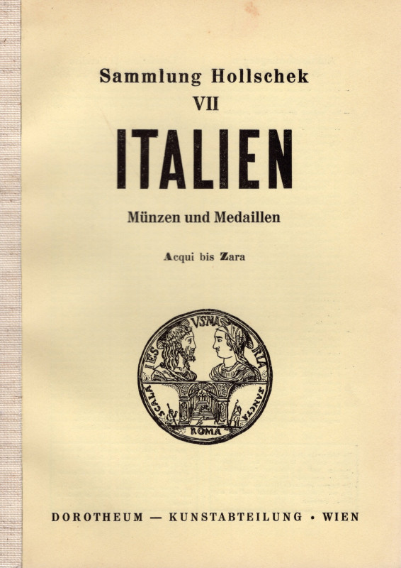 DOROTHEUM. – Wien, 21 – Maj, 1958. Sammlung Hollschek VII part. Munzen Italien, ...