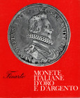 FINARTE. Asta . 51. Milano, 24\25\26 - Ottobre, 1968. Monete italiane d'oro e d'argento. pp. 42, nn. 669, tavv. 32. ril ed lista prezzi Val. ottimo st...