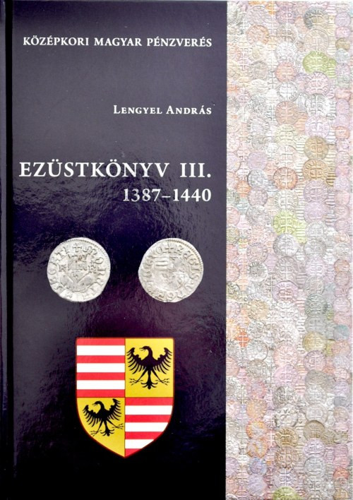 Lengyel A., Węgierskie monety średniowiecza, Srebrna Książka 1387-1440. Budapesz...