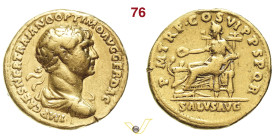 TRAIANO (98-117) Aureo D/ Busto laureato, drappeggiato e corazzato R/ La Salus seduta con patera; davanti a lei un altare con serpente. Coh. 42v. RIC ...