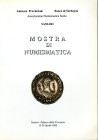 AA.VV. - Mostra di numismatica. Sassari, 1998. Monete d'oro bizantine di zecca sarda. Monete coniate in Sardegna da Giacomo II D'Aragona a Vittorio Em...