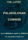 BENDALL S. AND DONALD P. J. – The later Palaeologan coinage. London, 1979. Pp. 271, tavv. e ill. nel testo. ril. ed. buono stato, importante lavoro.