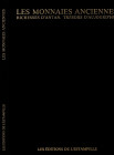 BOUSSAC P – DELANGRE J.M. - Les monnaies anciennes. Richesses d’antan , tresor d’aujourd’hui. Paris, 1976. Pp. 159, splendide tavv. a colori nel testo...