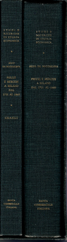 DE MADDALENA A. - Prezzi e Mercedi a Milano dal 1701 al 1860. Milano, 1964. 2 vo...