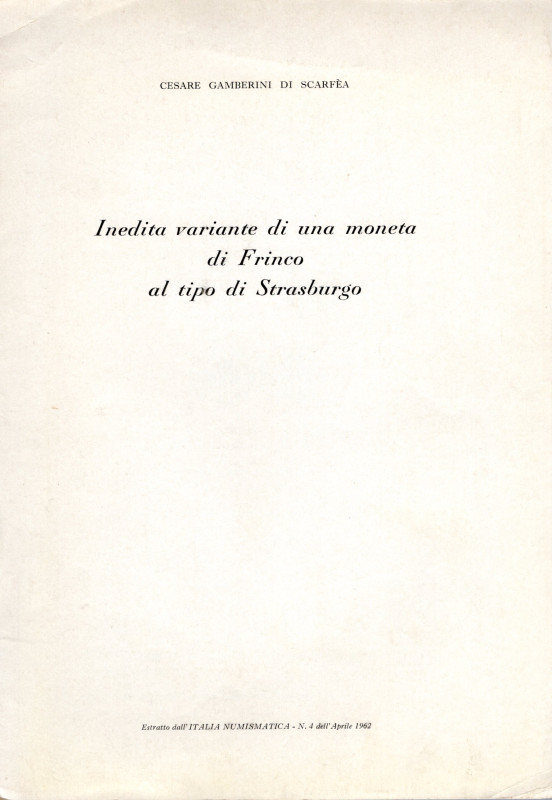 GAMBERINI DI SCARFEA C. - Inedita variante di una moneta di Frinco al tipo di St...