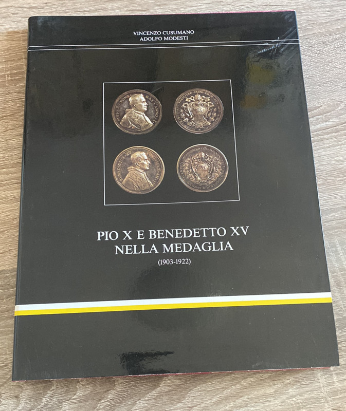 MODESTI A. - CUSUMANO V. - Pio X e Benedetto XV nella medaglia (1903-1922). Roma...