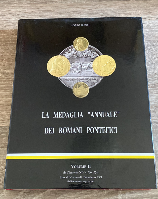 MODESTI A. - La medaglia “annuale” dei Romani Pontefici. Vol. II: Da Clemente XI...