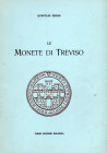 PERINI Q. – Le monete di Treviso. Bologna, 1972. Pp. 94, ill. nel testo. Ril. ed. ed. Buono stato, molto raro.