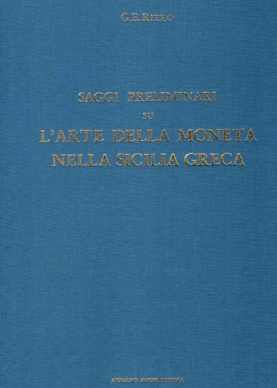 RIZZO G. E. - Saggi preliminari su l’arte della moneta nella Sicilia greca. Bolo...