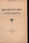 ROGGIERO O. - Moneta inedita del Re Roberto emessa dalla zecca angioina di Cuneo. Milano, 1910. pp. 8, con ill. nel testo. brossura editoriale, buono ...