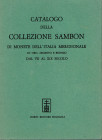 SAMBON G. – Milano, 5 – Aprile, 1897. Catalogo della collezione Sambon di monete dell’Italia meridionale in oro, argento e bronzo dal VII al XIX secol...