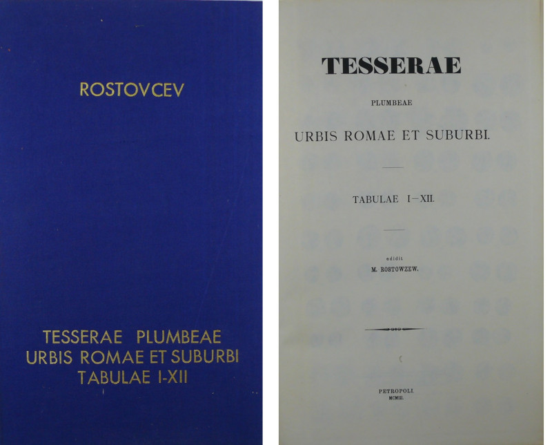 Tesserarum urbis romae et suburbi plumbearum sylloge - 2 volumes, M. Rostowzew, ...