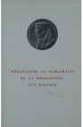 Médailleurs et numismantes de la renaissance aux Pays-Bas, 1959
Ouvrage broché. 174 pages et 24 planches.