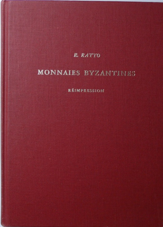 Monnaies byzantines, R. Ratto, réimpression par J. Schulman, Amsterdam 1974
Bel...