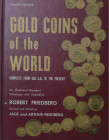 Gold coins of the World, Robert Friedberg, 4ème édition 1976
Bel ouvrage en bon état sur les monnaies d'or du monde.
