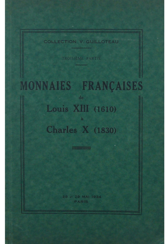 Catalogue de vente, Collection V. Guilloteau - Troisième partie, Monnaies frança...