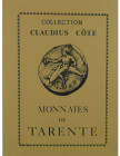 Catalogue de vente, Collection Claudiuc Côte, monnaies de Tarente, R. Ratto, 28-29 janvier 1929
Ouvrage broché, réimpression 1975. 42 pages et 19 pla...